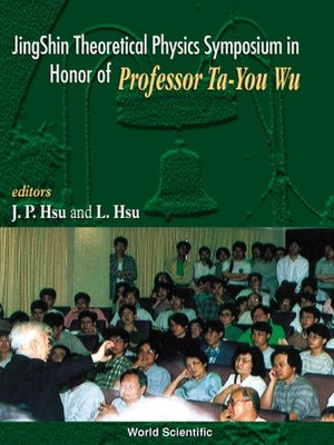 cover image of Jingshin Theoretical Physics Symposium In Honor of Prof Ta-you Wu